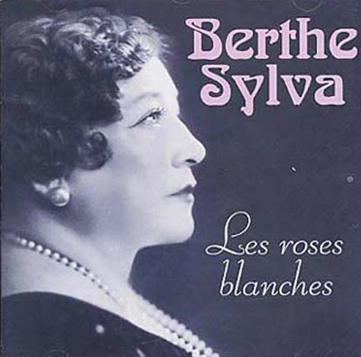 Berthe Sylva-Les roses blanches