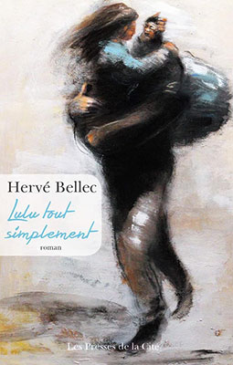 Hervé Bellec - Lulu tout simplement-roman